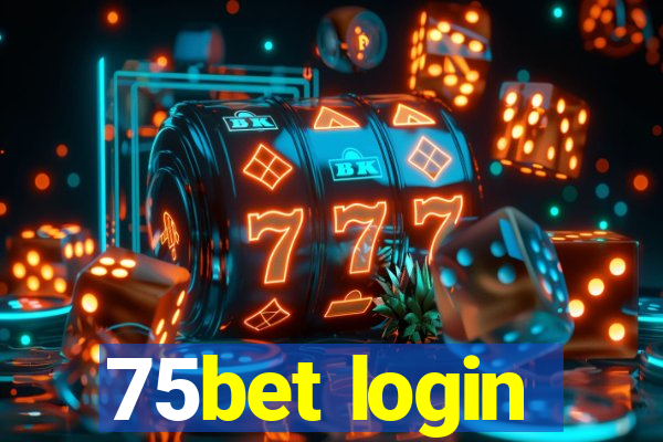 75bet login